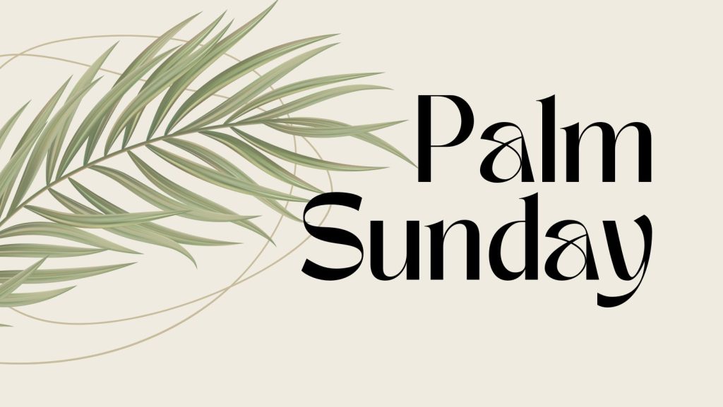 Palm Sunday | The Message of Jesus in Disturbing Times